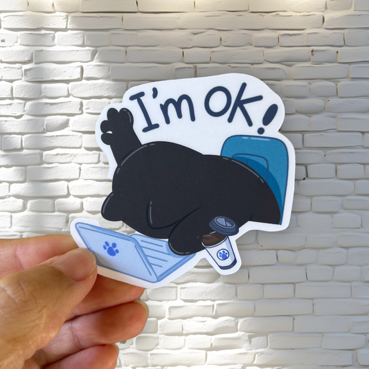 Tomo Cat - I am OK - Funny Black Cat Sticker